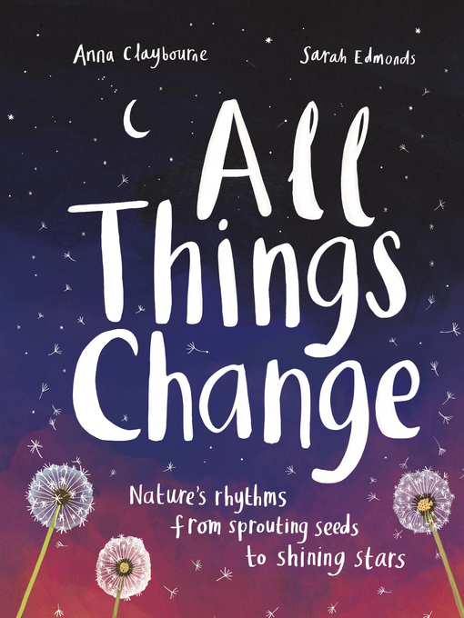 Title details for All Things Change by Anna Claybourne - Available